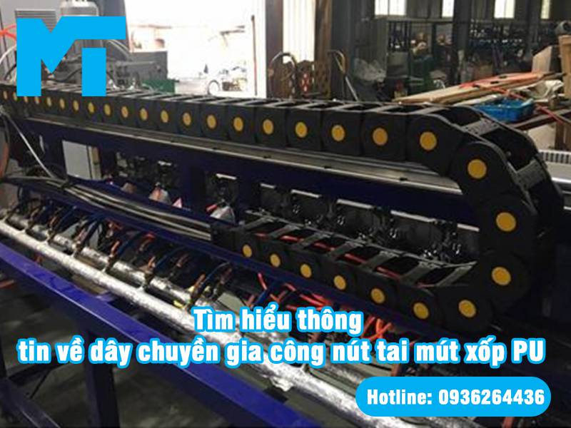 day-chuyen-gia-cong-nut-tai-mut-xop-pue Dây chuyền gia công nút tai mút xốp PUe
