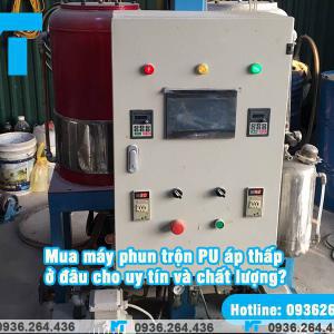 Máy phun trộn PU áp thấp